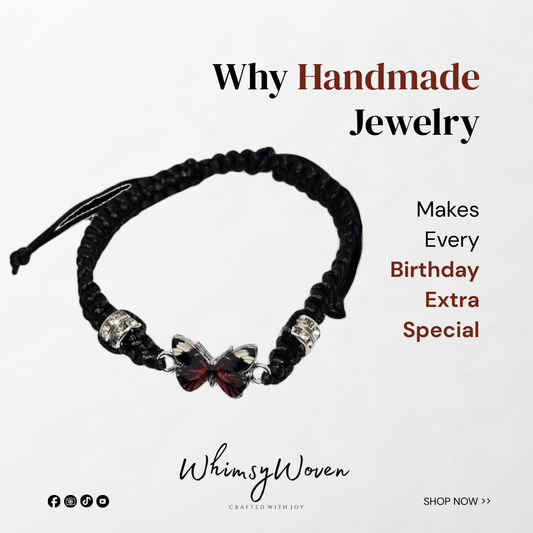 Why Handmade Jewelry Makes Every Birthday Extra Special