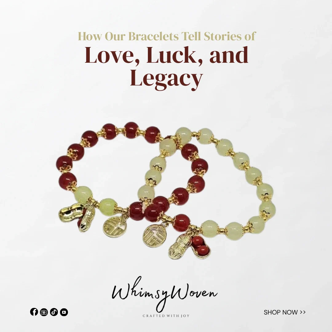 How Our Bracelets Tell Stories of Love, Luck, and Legacy