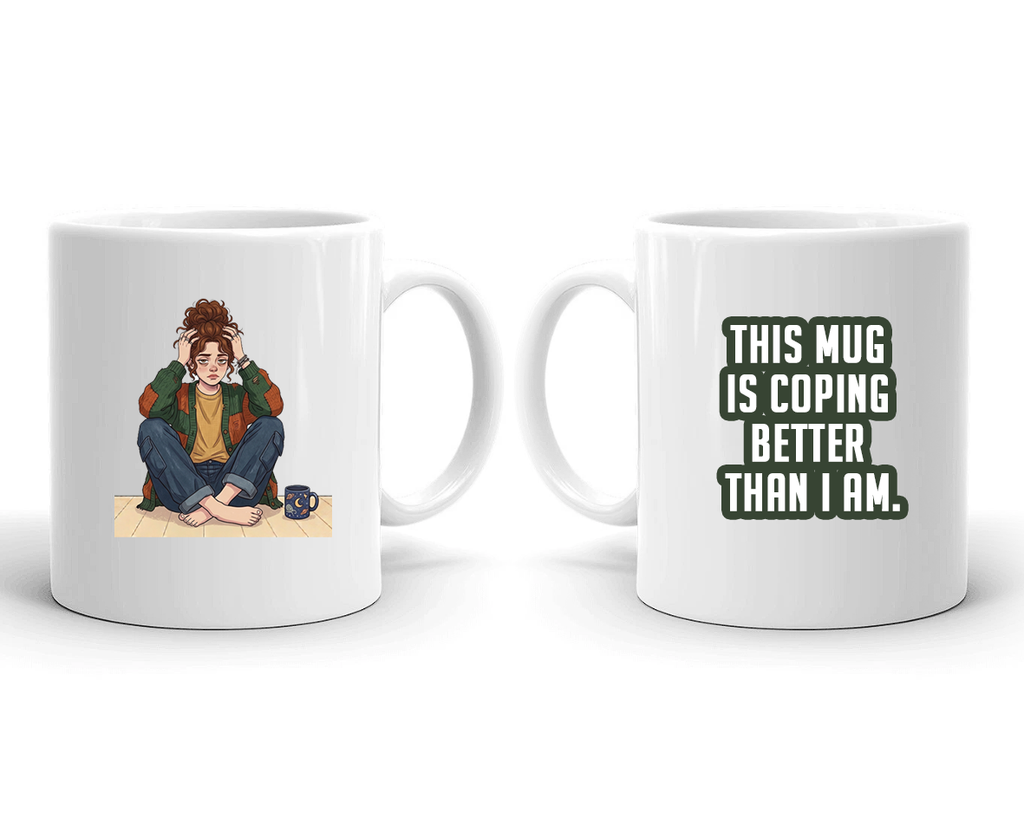 Sarcastic Mug – This Mug Is Coping Better | WhimsyWoven