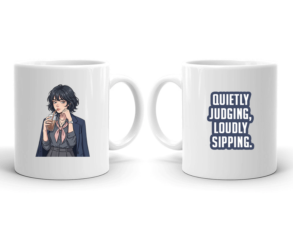 Sarcastic Mug – Quietly Judging Loudly Sipping | WhimsyWoven