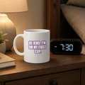 Sarcastic Mug – Be Kind Im on My First Cup | WhimsyWoven