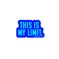 Sarcastic Sticker – This Is My Limit | WhimsyWoven
