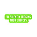 Sarcastic Sticker – Silently Judging You | WhimsyWoven