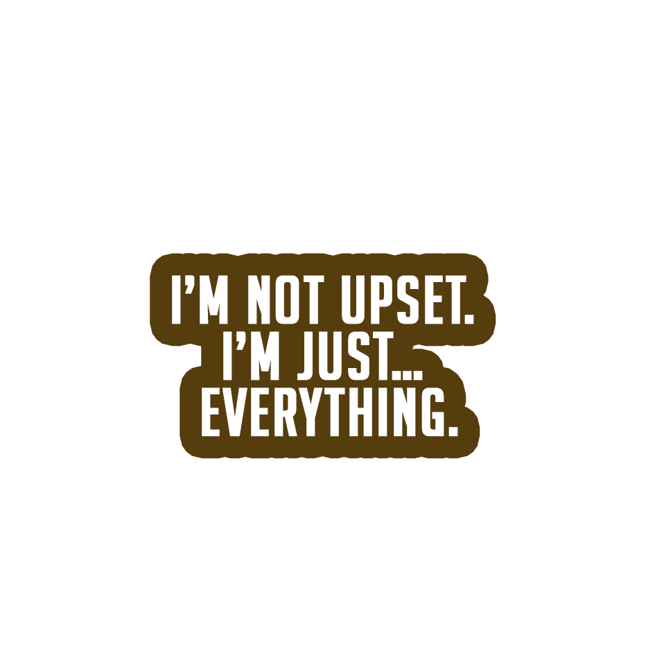 Sarcastic Sticker – Im Just Everything | WhimsyWoven
