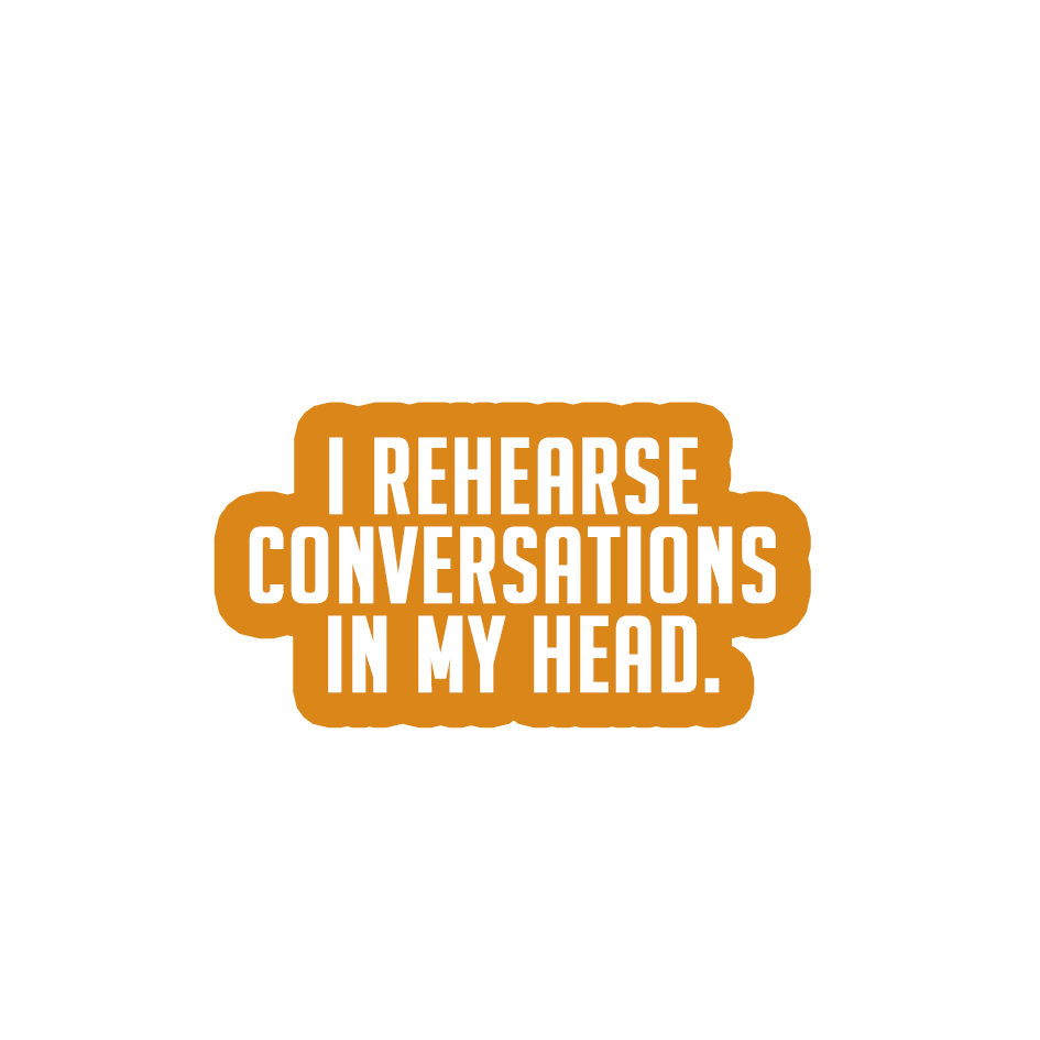 Sarcastic Sticker – I Rehearse Conversations | WhimsyWoven