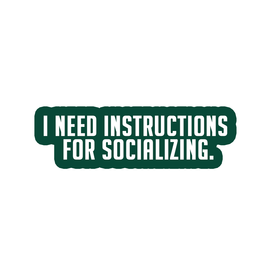 Sarcastic Sticker – How to Socialize | WhimsyWoven