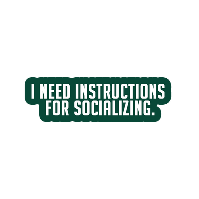 Sarcastic Sticker – How to Socialize | WhimsyWoven