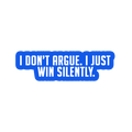 Sarcastic Sticker – I Just Win Silently | WhimsyWoven