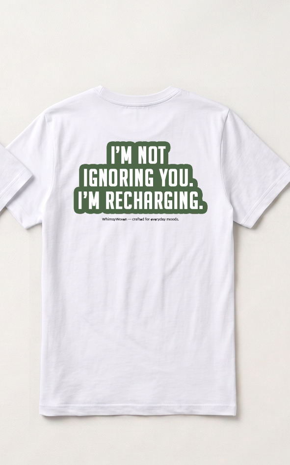 Sarcastic Tee – I'm Recharging | WhimsyWoven