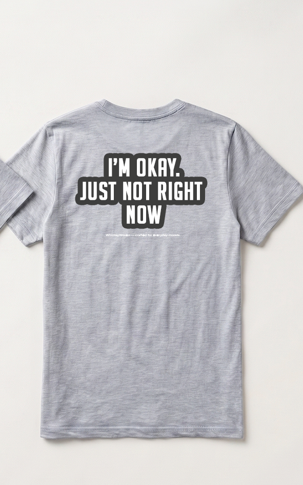 Sarcastic Tee – Just Not Right Now | WhimsyWoven